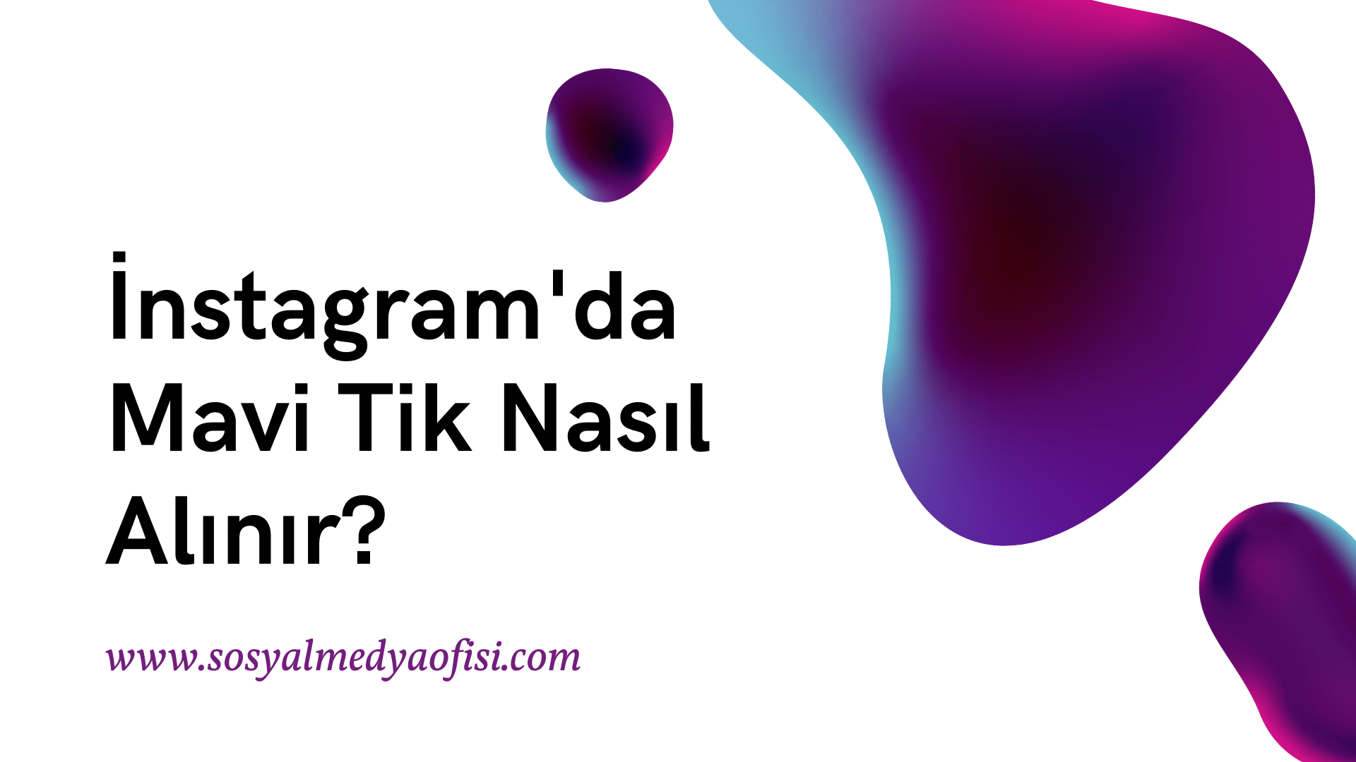 instagramda mavi tik alma 